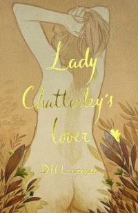 Дэвид Герберт Лоуренс - Lady Chatterley's Lover