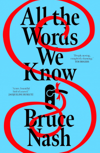 Bruce Nash - All the Words We Know
