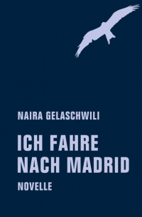 Ich fahre nach Madrid - Novelle