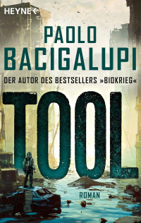 Paolo Bacigalupi - Tool