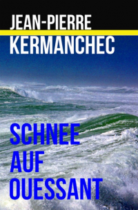 Jean-Pierre Kermanchec - Schnee auf Ouessant