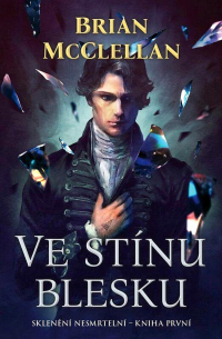 Brian McClellan - Ve stínu blesku