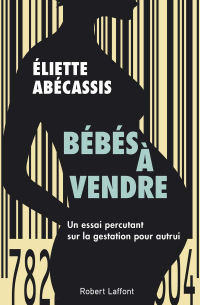 Элиетт Абекассис - Bébés à vendre