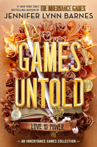 Games Untold: An Inheritance Games Collection (сборник)