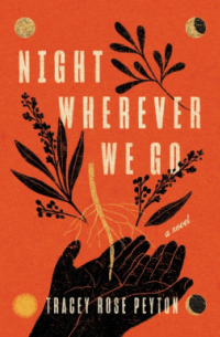 Трейси Роуз Пейтон - Night Wherever We Go