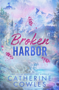 Кэтрин Коулс - Broken Harbor