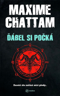 Maxime Chattam - Ďábel si počká