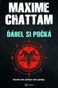 Maxime Chattam - Ďábel si počká