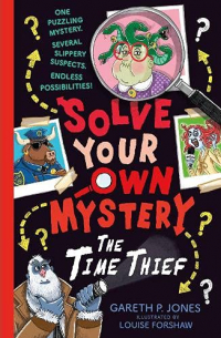 Гэрет П. Джонс - Solve Your Own Mystery: The Time Thief