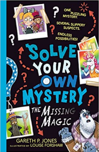 Гэрет П. Джонс - Solve Your Own Mystery: The Missing Magic