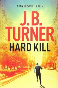 J. B. Turner - Hard Kill
