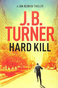 J. B. Turner - Hard Kill
