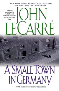 John Le Carre - A Small Town in Germany