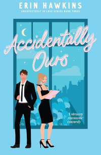 Erin Hawkins - Accidentally Ours