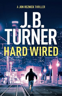 J. B. Turner - Hard Wired