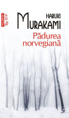 Haruki Murakami - Pădurea norvegiană