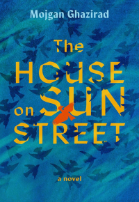 Можган Газирад - The House on Sun Street