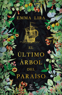 Эмма Лира - El último árbol del paraíso