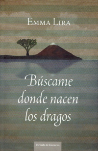 Эмма Лира - Búscame donde nacen los dragos