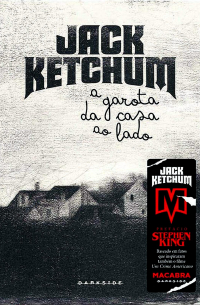 Jack Ketchum - A Garota da Casa ao Lado