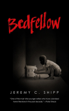 Jeremy C. Shipp - Bedfellow