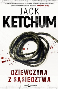 Jack Ketchum - Dziewczyna z sąsiedztwa