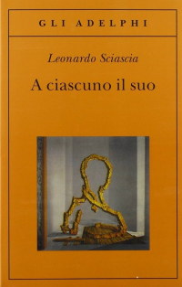 Леонардо Шаша - A ciascuno il suo