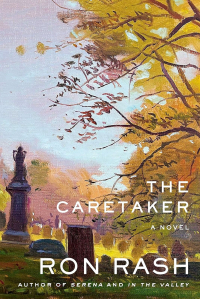 Ron Rash - The Caretaker