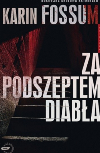 Карин Фоссум - Za podszeptem diabła