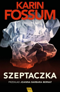 Карин Фоссум - Szeptaczka