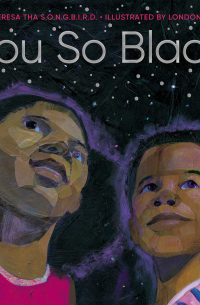 Theresa tha S.O.N.G.B.I.R.D - You So Black