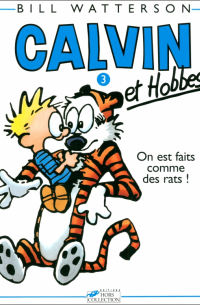 Билл Уоттерсон - Calvin et Hobbes. Tome 3. On est fait comme des rats