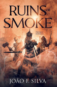 João F. Silva - Ruins of Smoke