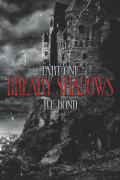 R E Bond  - Dreary Shadows: Part One