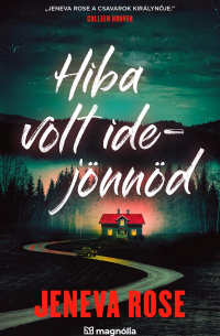 Jeneva Rose - Hiba volt idejönnöd