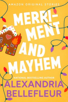Alexandria Bellefleur - Merriment and Mayhem
