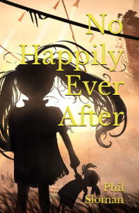 Phil Sloman - No Happily Ever After