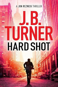 J. B. Turner - Hard Shot