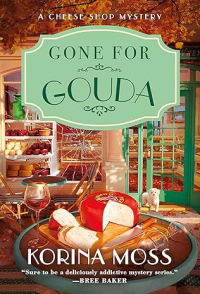 Korina Moss - Gone for Gouda