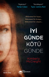Kimberly McCreight - İyi Günde Kötü Günde