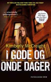 Kimberly McCreight - I gode og onde dager