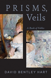 Prisms, Veils: A Book of Fables
