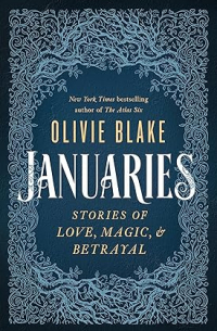 Januaries: Stories of Love, Magic & Betrayal