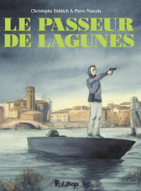  - Le passeur de lagunes