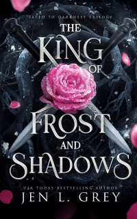 Jen L. Grey - The King of Frost and Shadows