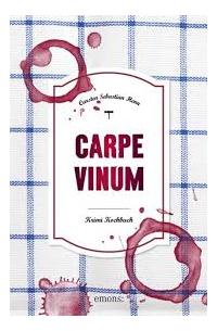 Карстен Себастиан Хенн - Carpe Vinum