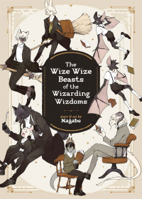 Нагабэ  - The Wize Wize Beasts of the Wizarding Wizdoms