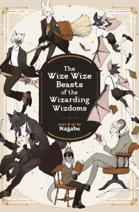 Нагабэ  - The Wize Wize Beasts of the Wizarding Wizdoms