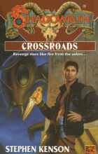Stephen Kenson - Shadowrun: Crossroads
