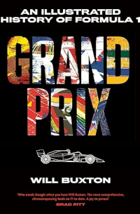 Grand Prix: An Illustrated History of Formula 1